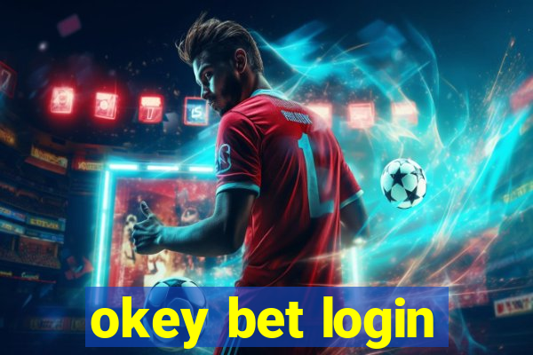 okey bet login